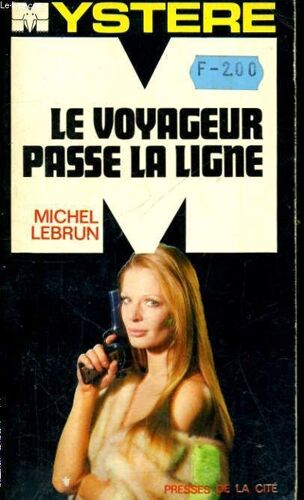 Le Voyageur Passe La Ligne