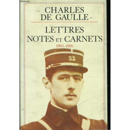 Lettres, Notes Et Carnets: 1905-1918
