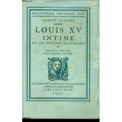Louis Xv Intime Et Les Petites Maitresses