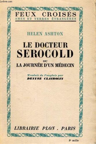 Le Docteur Serocold Ou La Journee D'un Medecin