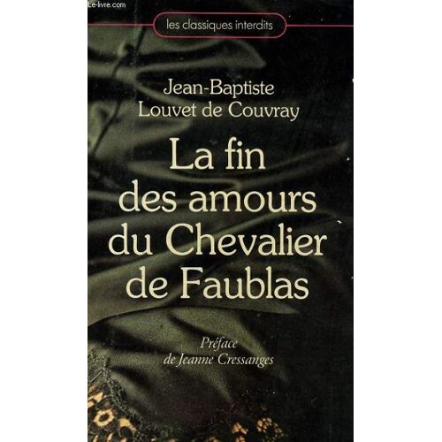 La Fin Des Amours Du Chevalier De Faublas