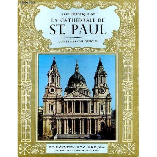 Bref Historique De La Cathedrale De St Paul - Compte Rendu Officiel