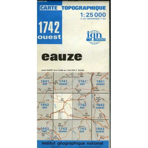 Ign, Carte Topographique 1:25000, N°1742 Ouest, Eauze