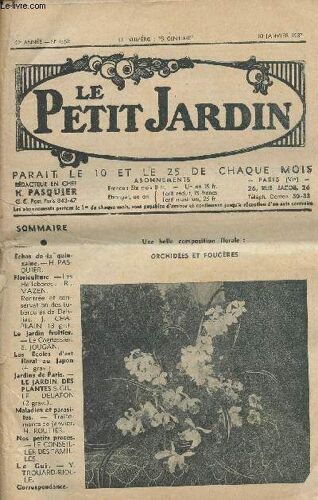 Le Petit Jardin N° 1550 - 44e Année - 10 Janv. 1937 -Les Hellebores - Rentrée Et Conservation Des Tubercules De Dahlias - Le Cognassier - Les Écoles D Art Floral Du Japon - Traitements De Janvier ...