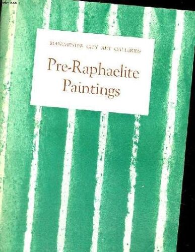 A Picture Book Of Pre-Raphaelite Paintings In The Manchester City Art Galleries