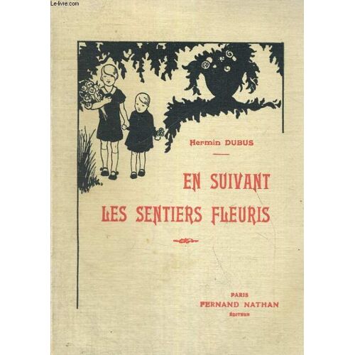 En Suivant Les Sentiers Fleuris - Recits A Lire Et A Dire - Nouvelle Edition
