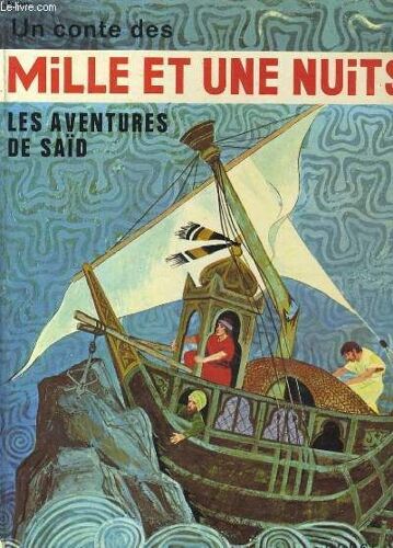 Un Conte Des Mille Et Une Nuits. Les Aventures De Said
