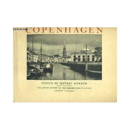 Copenhagen, The Old Historical City. With An Introduction By Vilhelm Lorenzen