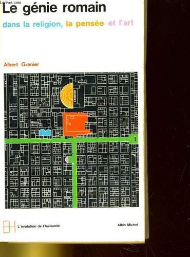 Le Genie Romain Dans La Religion, La Pensee Et L'art