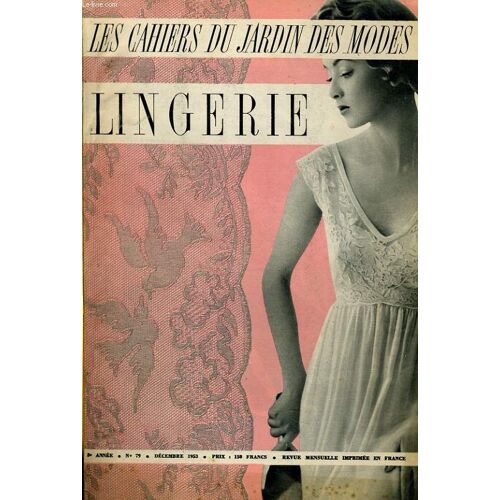 Les Cahiers Du Jardin Des Modes - N°79 - Lingerie