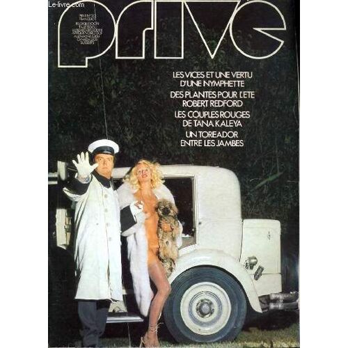 Prive N° 20 - Les Vices Et Une Vertu D'une Nymphette - Des Plantes Pour L'ete Robert Redford - Les Couples Rouges De Tana Kaleya