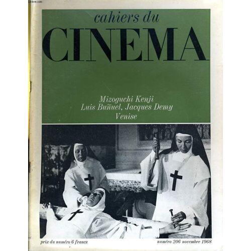 Cahiers Du Cinema N° 206 - Mizoguchi Kenji - Luis Bunuel - Jacques Demy - Venise