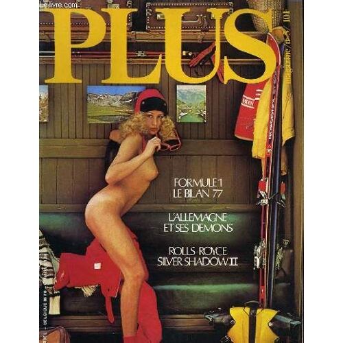 Plus Magazine N°5 - Formule 1 Le Bilan 77 - L'allemagne Et Ses Demons - Rolls-Royce Silver Shadow Ii
