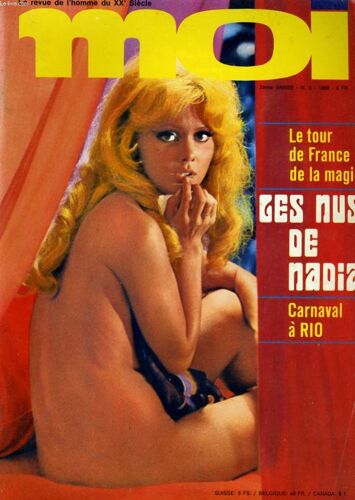 Moi, La Revue De L'homme Du Xxème Siècle 2ère Annee N° 3 - Le Tour De France De La Magie - Les Nus De Nadia - Carnaval A Rio