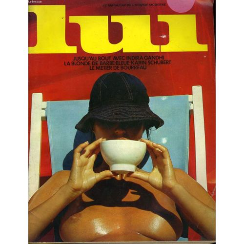 Lui, Le Magazine De L'homme Moderne N° 105 - Jusqu'au Bout Avec Indira Gandhi - La Blonde De Barbe-Blueue: Karin Schubert - Le Metier De Bourreau