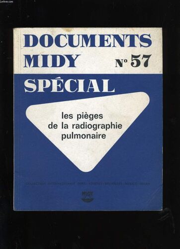 Documents Midy N° 57. Special. Les Pieges De La Radiologie Pulmonaire