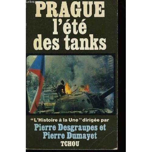 Prague L'ete Des Tanks