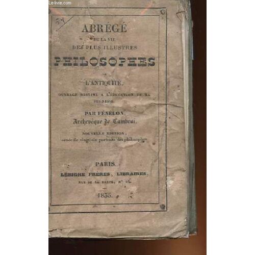 Abrege De La Vie Des Plus Illustres Philosophes De L'antiquite