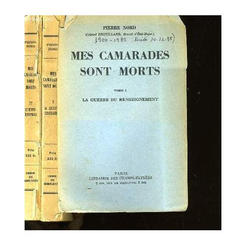 Mes Camarades Sont Morts. En 2 Tomes