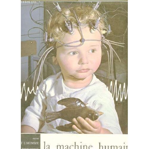 La Vie Et L'homme Tome 5 - La Machine Humaine