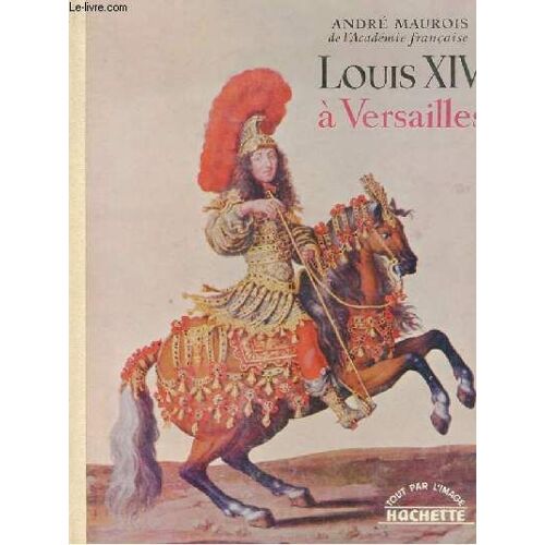 Louis Xiv A Versailles