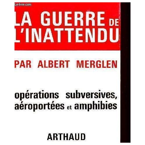 La Guerre De L'inattendu - Operations Subversives, Aeroportees Et Amphibies