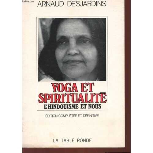 Yoga Et Spiritualité - L'hindouisme Et Nous