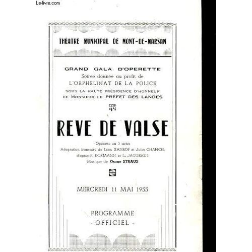 1 Programme Theatre Municiapl De Mont-De-Marsan - Reve De Valse - Operette En 3 Actes