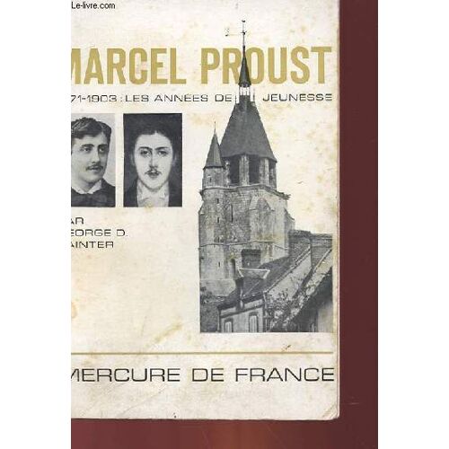 Marcel Proust - Les Annes De Jeunesse (1871-1903)