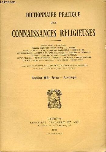 Dictionnaire Pratique Des Connaisances Religieuses Tome 6 - Fascicule Xxvi : Revues - Scolastique