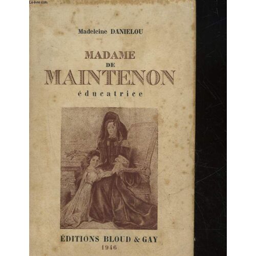 Madame De Maintenon Educatrice