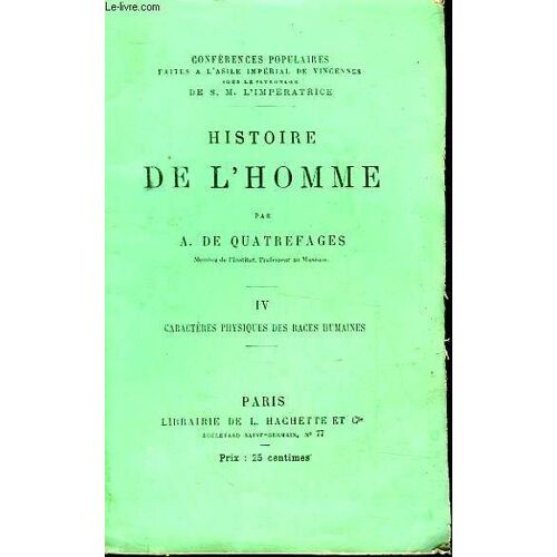 Histoire De L'homme - Iv - Caracteres Physiques Des Races Humaines