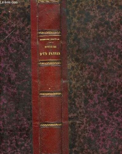 Histoire D'un Paysan 1789 / 1792 / 1793 - Histoire D'un Paysan 1794 A 1815 - Waterloo Suite Du Concrit De 1813