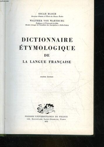Dictionnaire Etymologique De La Langue Francaise