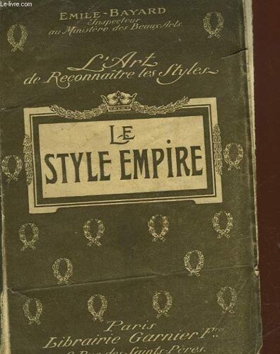 L'art De Reconnaitre Les Styles - Le Style Empire