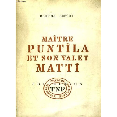 Maître Puntila Et Son Valet Matti