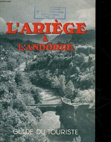 L'ariege Et L'andorre - Guide Du Touriste