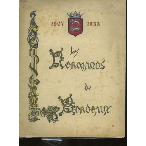 Les Normands De Bordeaux - 1907 - 1933