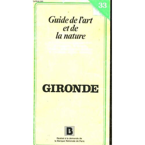 Guide De L'art Et De La Nature - Gironde