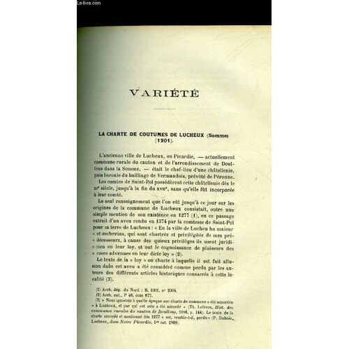 Variete : La Charte De Coutumes De Lucheux (Somme) (1201) - Suivi De - Comptes Rendus Critiques - Suivi De - Chronique - Suivi De - Societe D'histoire Du Droit