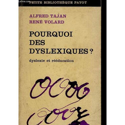 Pourquoi Des Dyslexiques?
