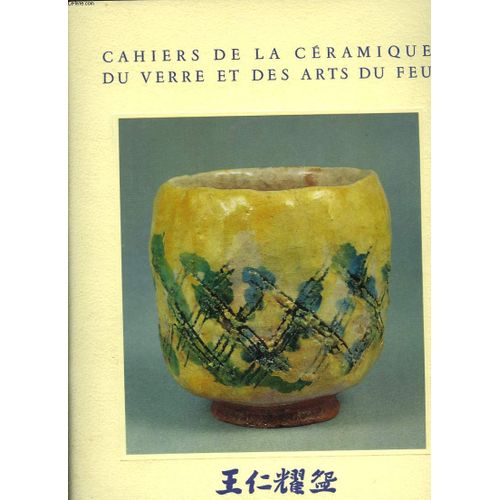 Cahiers De La Ceramique Du Verre Et Des Arts Du Feu - N° 57