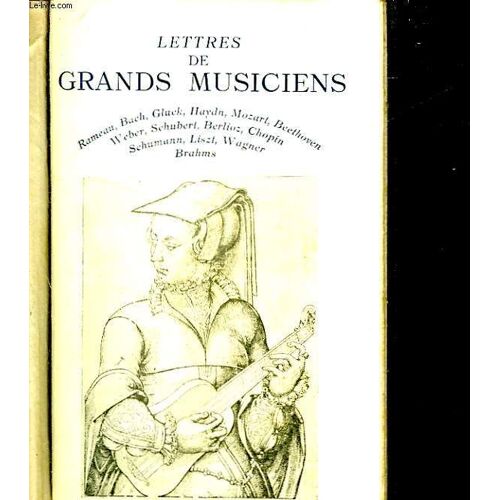 Lettres De Grands Musiciens