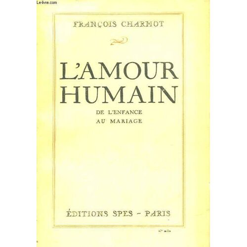 L'amour Humain De L'enfance Au Mariage