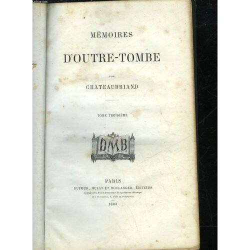 Memoires D'outre-Tombe - Tome 3