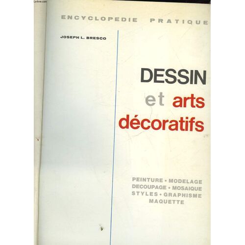 Encyclopedie Pratique - Dessin Et Arts Decoratifs