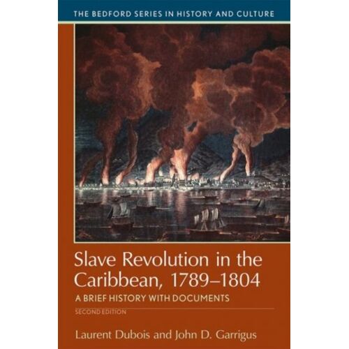 Slave Revolution In The Caribbean, 1789-1804