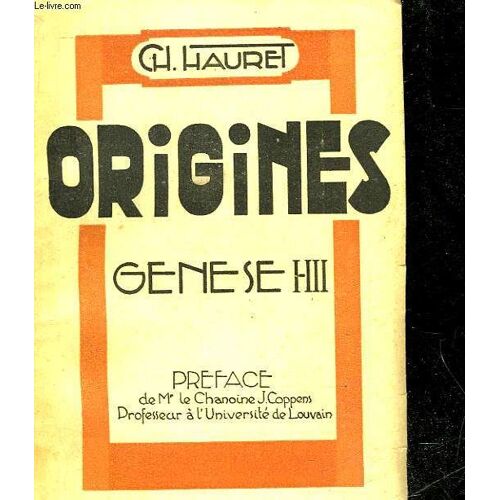 Origines De L'univers Et De L'homme D'apres La Bible