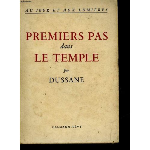 Au Jour Et Aux Lumieres - Premiers Pas Dans Le Temple