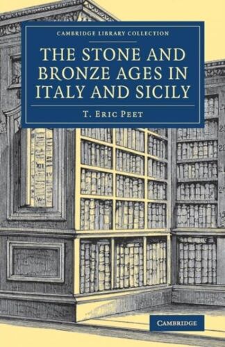 The Stone And Bronze Ages In Italy And Sicily